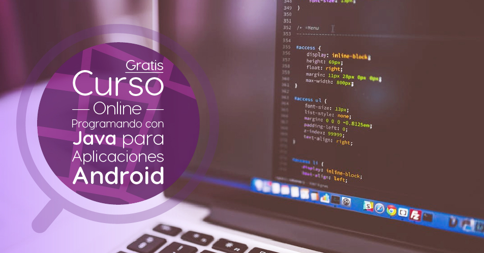 Curso Gratis Online "Programando Con Java Para Aplicaciones Android ...